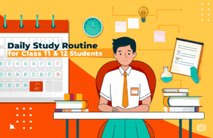 How to Make an Effective Study Schedule for Class 11 , 12 – Boards and NEET/JEE